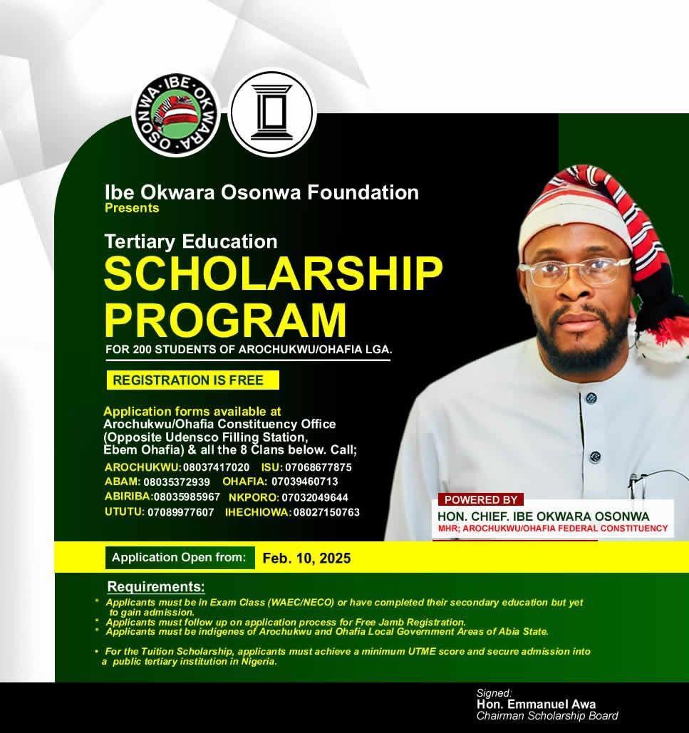 IBE OKWARA OSONWA FOUNDATION: Tertiary Education Scholarship Program for 200 Arochukwu/Ohafia Federal Constituency students.